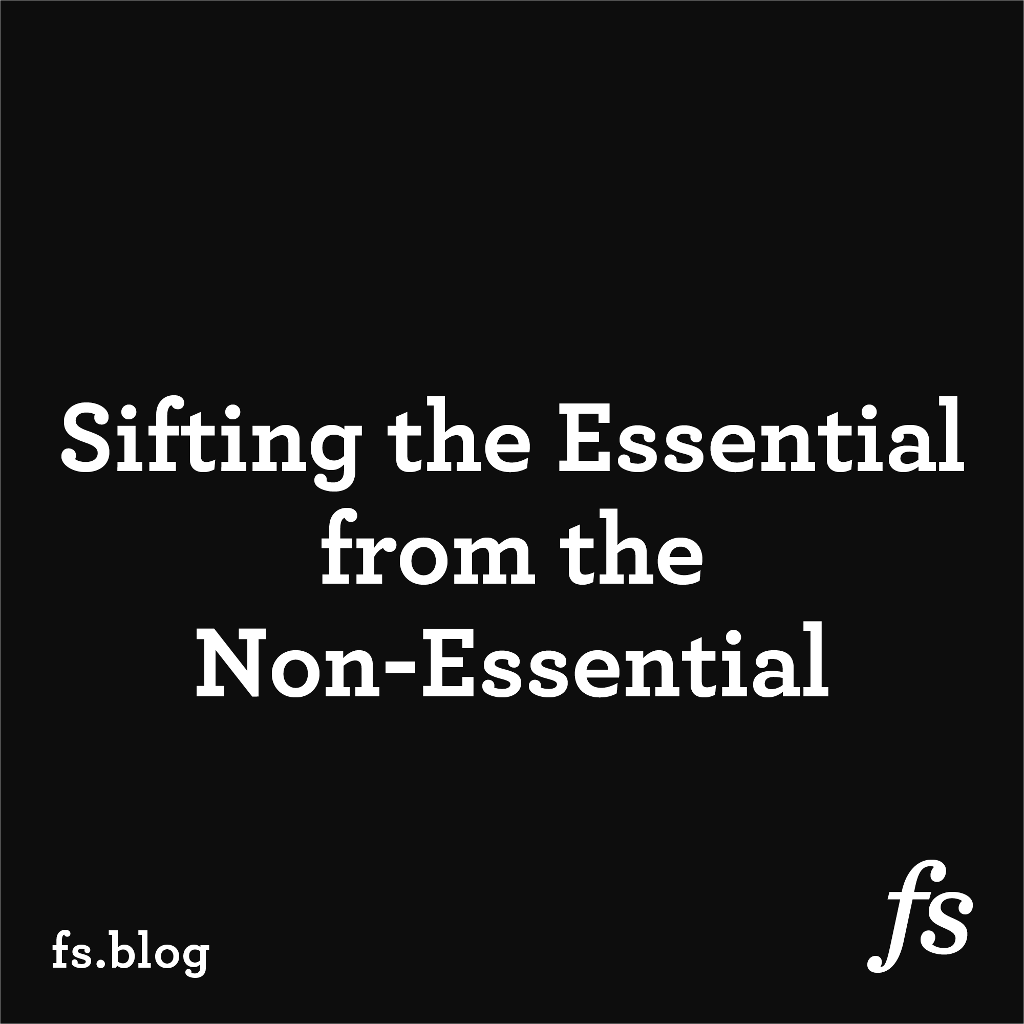 Albert Einstein On Sifting The Essential From The Non Essential